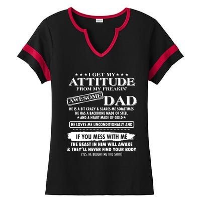 I Get My Attitude From My Freaking Awesome Dad Ladies Halftime Notch Neck Tee