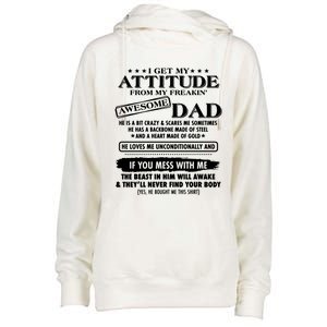 I Get My Attitude From My Freaking Awesome Dad Womens Funnel Neck Pullover Hood