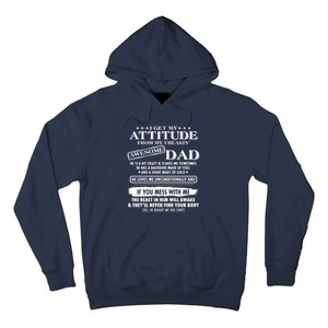 I Get My Attitude From My Freaking Awesome Dad Hoodie