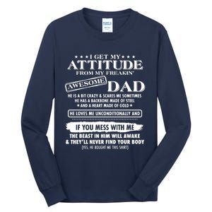 I Get My Attitude From My Freaking Awesome Dad Tall Long Sleeve T-Shirt