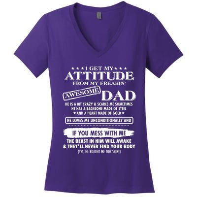 I Get My Attitude From My Freaking Awesome Dad Women's V-Neck T-Shirt