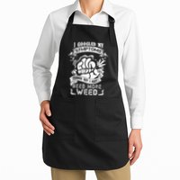 I Googled My Symptoms Turned Out I Just Need More Weed Apron