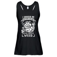 I Googled My Symptoms Turned Out I Just Need More Weed Ladies Essential Flowy Tank