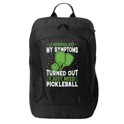 I Googled My Symptoms I Just Need Pickleball City Backpack