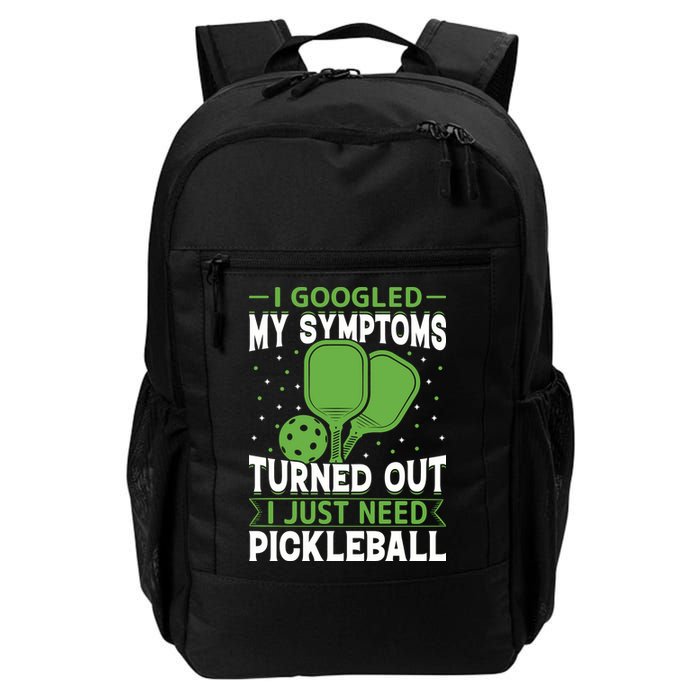I Googled My Symptoms I Just Need Pickleball Backpack
