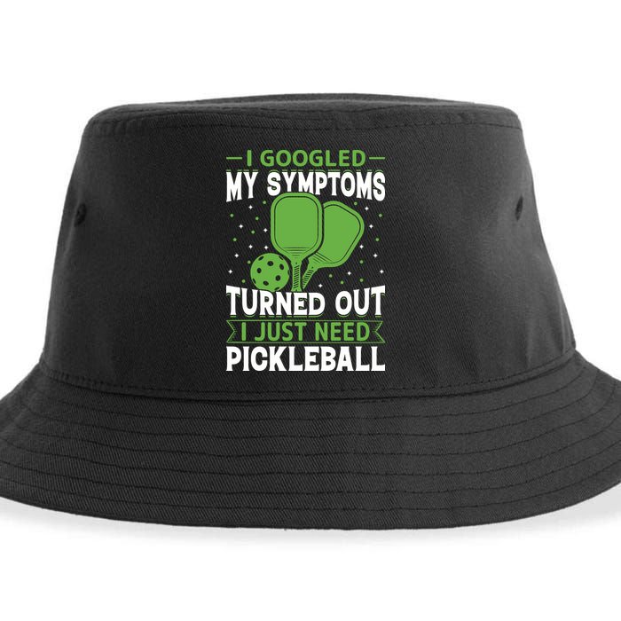 I Googled My Symptoms I Just Need Pickleball Sustainable Bucket Hat