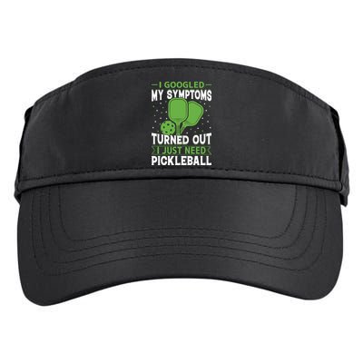 I Googled My Symptoms I Just Need Pickleball Adult Drive Performance Visor