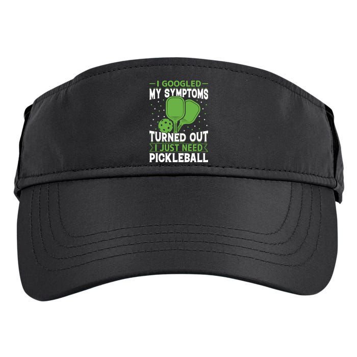 I Googled My Symptoms I Just Need Pickleball Adult Drive Performance Visor