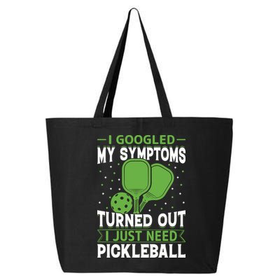 I Googled My Symptoms I Just Need Pickleball 25L Jumbo Tote