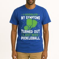 I Googled My Symptoms I Just Need Pickleball Tall T-Shirt