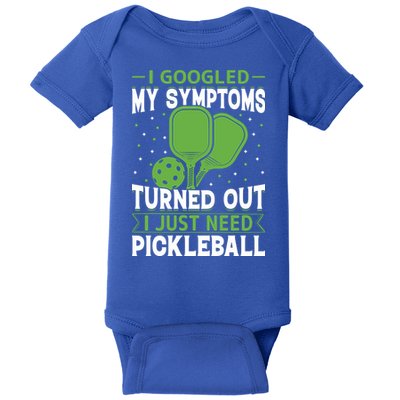 I Googled My Symptoms I Just Need Pickleball Baby Bodysuit