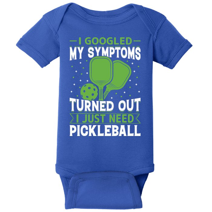 I Googled My Symptoms I Just Need Pickleball Baby Bodysuit