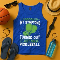 I Googled My Symptoms I Just Need Pickleball Tank Top