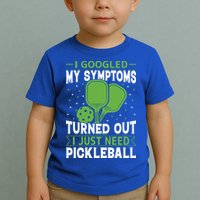 I Googled My Symptoms I Just Need Pickleball Toddler T-Shirt