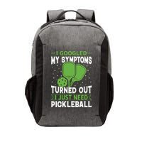 I Googled My Symptoms I Just Need Pickleball Vector Backpack