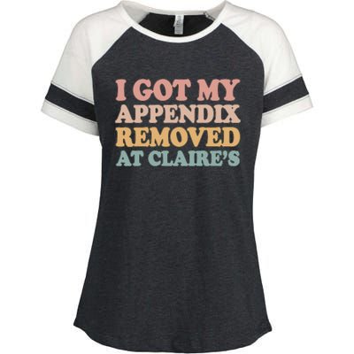 I Got My Appendix Removed At Claire Mental Health Awareness Enza Ladies Jersey Colorblock Tee