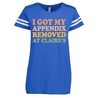 I Got My Appendix Removed At Claire Mental Health Awareness Enza Ladies Jersey Football T-Shirt