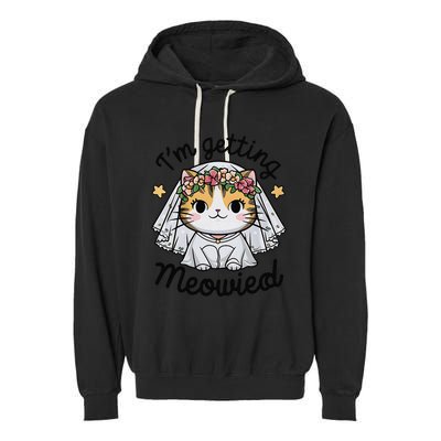 IM Getting Meowied Bridesmaid Bachelorette Party Kawaii Cat Garment-Dyed Fleece Hoodie