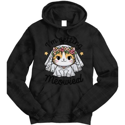 IM Getting Meowied Bridesmaid Bachelorette Party Kawaii Cat Tie Dye Hoodie