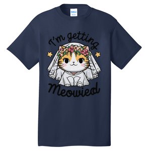 IM Getting Meowied Bridesmaid Bachelorette Party Kawaii Cat Tall T-Shirt