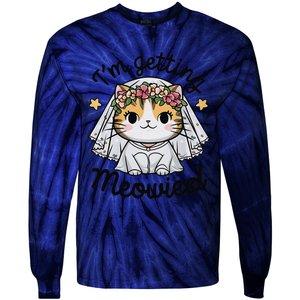 IM Getting Meowied Bridesmaid Bachelorette Party Kawaii Cat Tie-Dye Long Sleeve Shirt