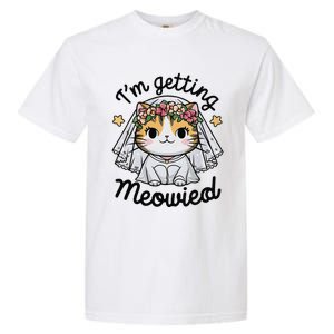 IM Getting Meowied Bridesmaid Bachelorette Party Kawaii Cat Garment-Dyed Heavyweight T-Shirt