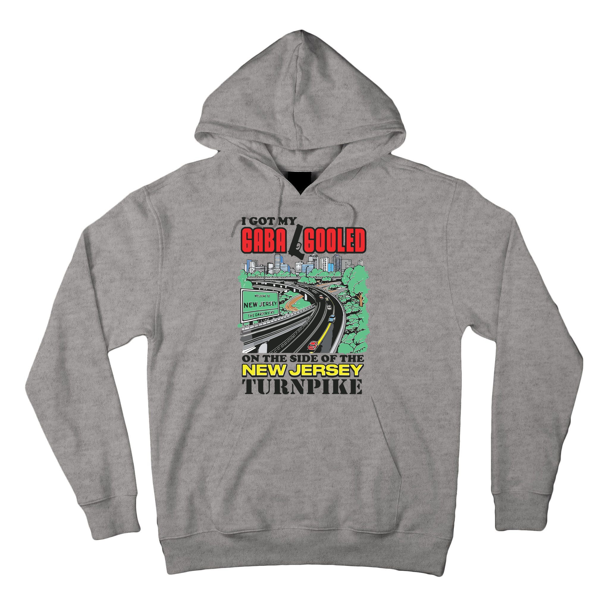 I Got My Gaba Gooled On The Side Of The New Jersey Turnpike Tall Hoodie