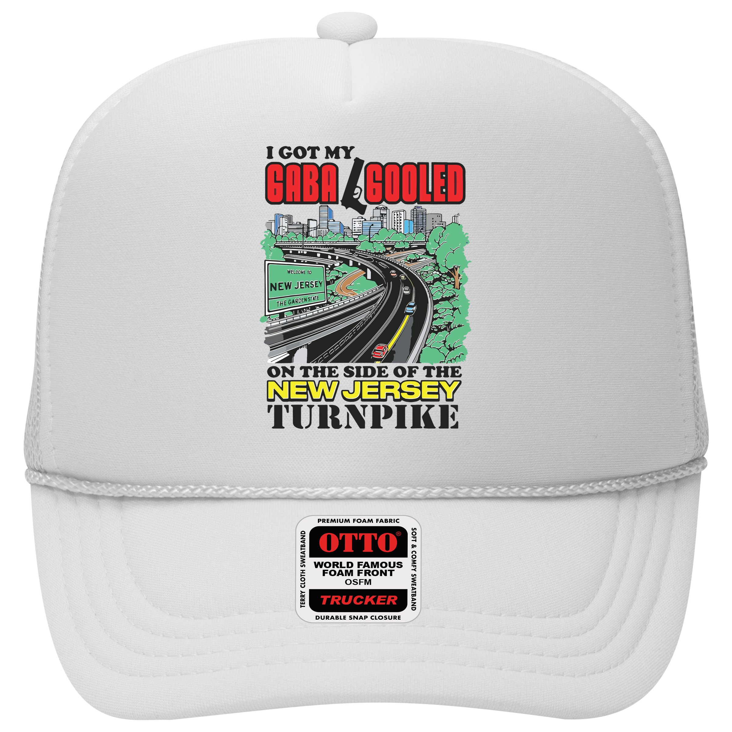 I Got My Gaba Gooled On The Side Of The New Jersey Turnpike Hat
