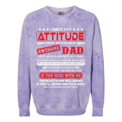 I Get My Attitude From My Freaking Awesome Dad! Pullover Hoodie Colorblast Crewneck Sweatshirt