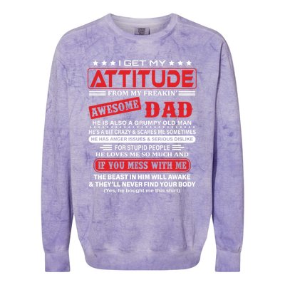 I Get My Attitude From My Freaking Awesome Dad! Pullover Hoodie Colorblast Crewneck Sweatshirt