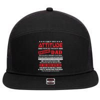 I Get My Attitude From My Freaking Awesome Dad! Pullover Hoodie 7 Panel Mesh Trucker Snapback Hat