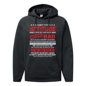 I Get My Attitude From My Freaking Awesome Dad! Pullover Hoodie Performance Fleece Hoodie