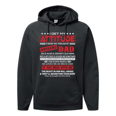 I Get My Attitude From My Freaking Awesome Dad! Pullover Hoodie Performance Fleece Hoodie