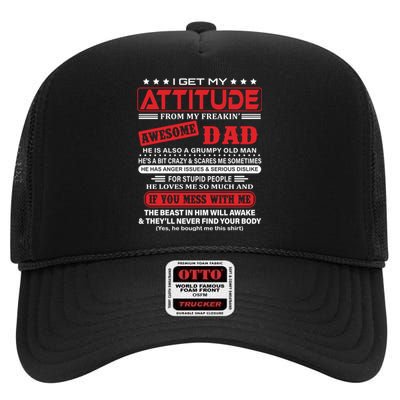 I Get My Attitude From My Freaking Awesome Dad! Pullover Hoodie High Crown Mesh Back Trucker Hat