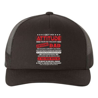 I Get My Attitude From My Freaking Awesome Dad! Pullover Hoodie Yupoong Adult 5-Panel Trucker Hat