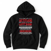I Get My Attitude From My Freaking Awesome Dad! Pullover Hoodie Hoodie