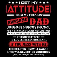 I Get My Attitude From My Freaking Awesome Dad! Pullover Hoodie Hoodie