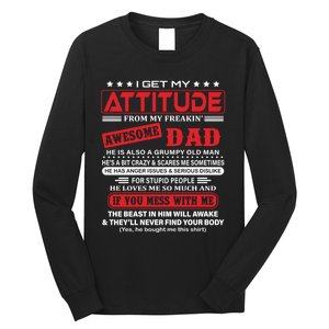 I Get My Attitude From My Freaking Awesome Dad! Pullover Hoodie Long Sleeve Shirt