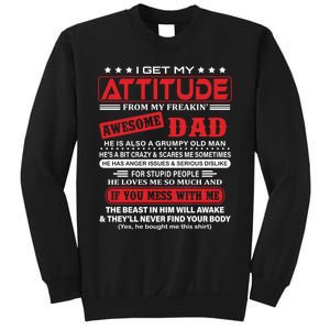 I Get My Attitude From My Freaking Awesome Dad! Pullover Hoodie Sweatshirt