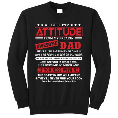 I Get My Attitude From My Freaking Awesome Dad! Pullover Hoodie Sweatshirt