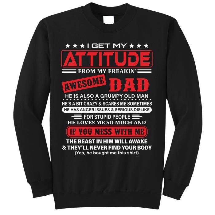 I Get My Attitude From My Freaking Awesome Dad! Pullover Hoodie Sweatshirt