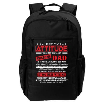 I Get My Attitude From My Freaking Awesome Dad! Pullover Hoodie Daily Commute Backpack