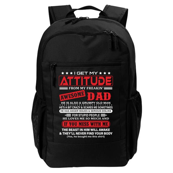 I Get My Attitude From My Freaking Awesome Dad! Pullover Hoodie Backpack