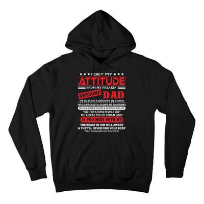 I Get My Attitude From My Freaking Awesome Dad! Pullover Hoodie Tall Hoodie
