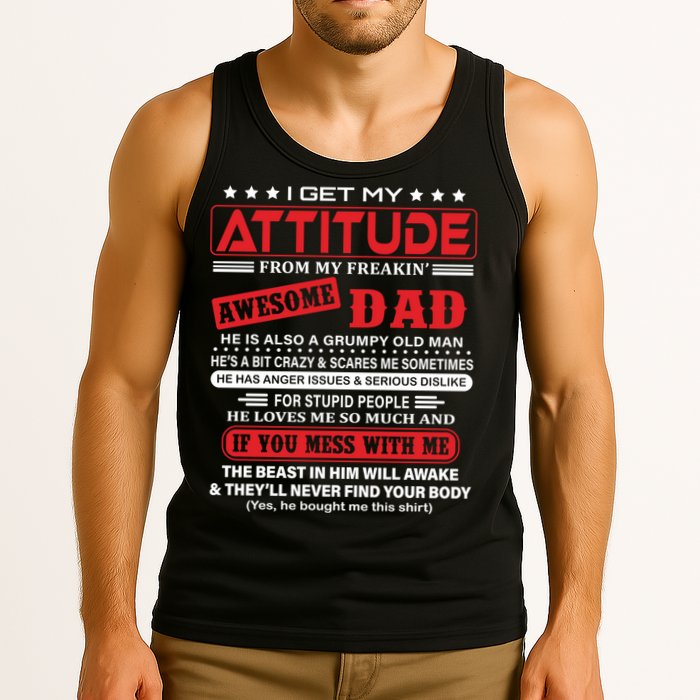 I Get My Attitude From My Freaking Awesome Dad! Pullover Hoodie Tank Top