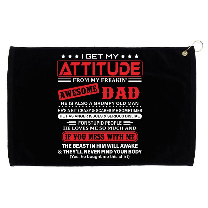 I Get My Attitude From My Freaking Awesome Dad! Pullover Hoodie Grommeted Golf Towel