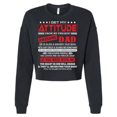 I Get My Attitude From My Freaking Awesome Dad! Pullover Hoodie Cropped Pullover Crew