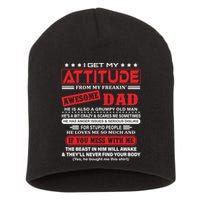 I Get My Attitude From My Freaking Awesome Dad! Pullover Hoodie Short Acrylic Beanie