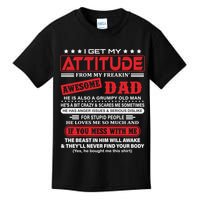 I Get My Attitude From My Freaking Awesome Dad! Pullover Hoodie Kids T-Shirt