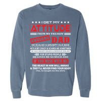 I Get My Attitude From My Freaking Awesome Dad! Pullover Hoodie Garment-Dyed Sweatshirt